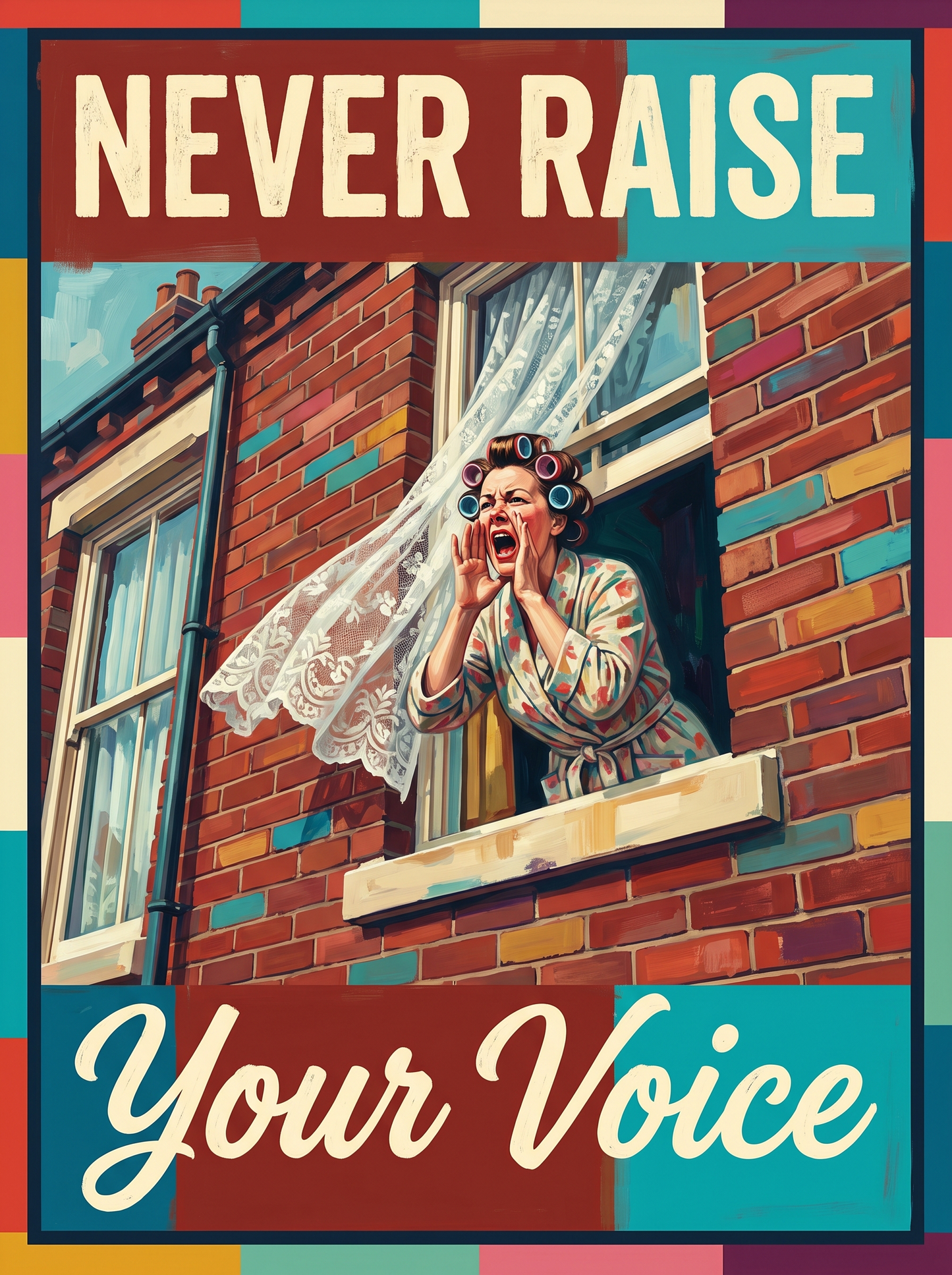 Never Raise Your Voice
