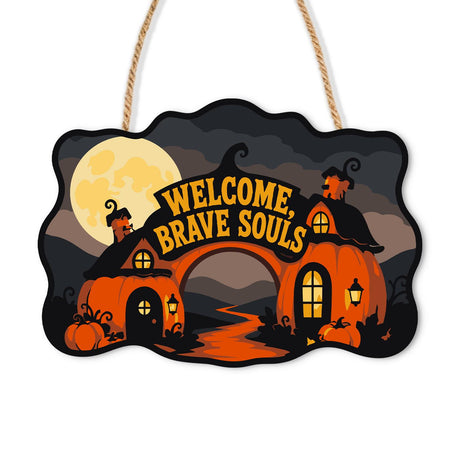 Pumpkin Cottage Archway Path paint by numbers hanging sign – Pumpkin cottages with witch-hat roofs framing a glowing path under a full moon, Welcome, Brave Souls lettering, on a wooden sign with a rope hanger
